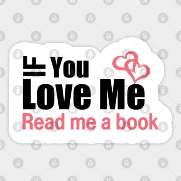 If you love me read me a book Sticker by kirkomed